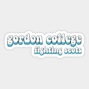 gordon college fighting scots Sticker